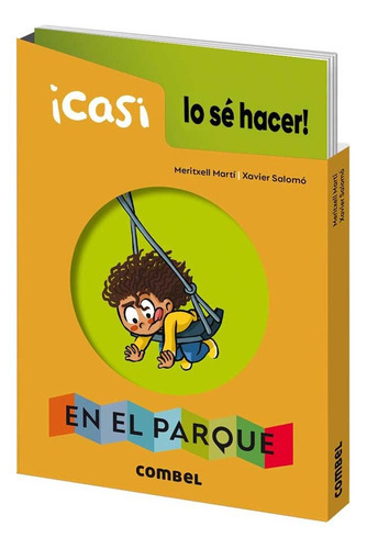 Libro Casi Lo Se Hacer - En El Parque, De Meritxell Marti. Editorial Combel, Tapa Dura En Español, 2023