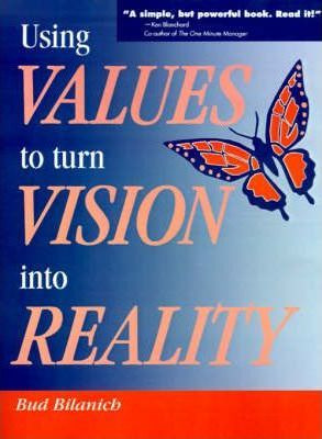 Libro Using Values To Turn Vision Into Reality - Bud Bila...