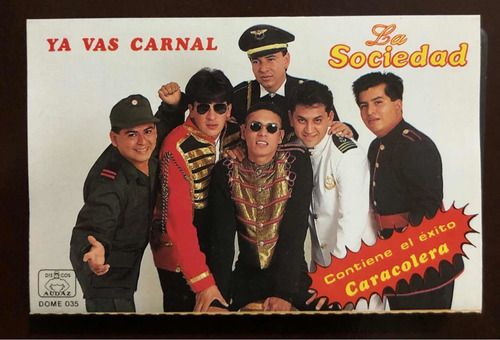 La Sociedad Casette Ya Vas Carnal