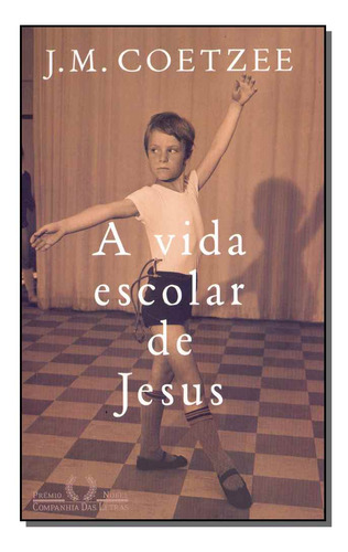 Libro Vida Escolar De Jesus A De Coetzee J M Cia Das Letra