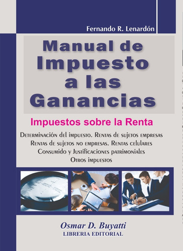 Imagen 1 de 6 de Manual De Impuesto A Las Ganancias Fernando Lenardon