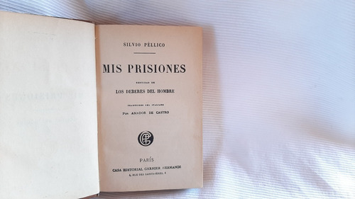 Mis Prisiones Silvio Pellico Garnier  1897