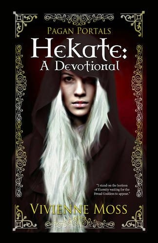 Book : Pagan Portals - Hekate: A Devotional - Vivienne Moss