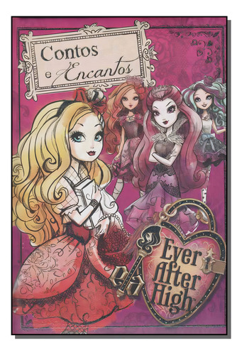 Contos E Encantos - Ever After High: Contos E Encantos - Ever After High, De Editora Ciranda Cultural. Infantil, Vol. Infantil. Editorial Ciranda Cultural, Tapa Mole, Edición Infantil En Português, 20