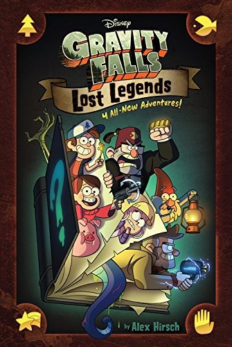 Book : Gravity Falls: Lost Legends: 4 All-new Adventures!...
