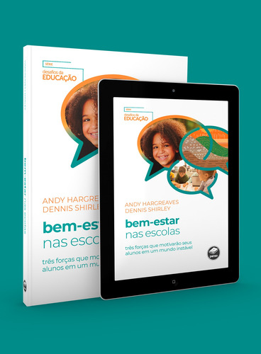 Bem-Estar nas Escolas: Três Forças que Motivarão seus Alunos em um Mundo Instável, de Hargreaves, Andy. Editorial Penso Editora Ltda.,Ascd, capa mole em português, 2022