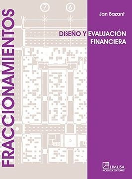 Fraccionamientos, Dise#o Y Evaluacion Financiera / Bazant