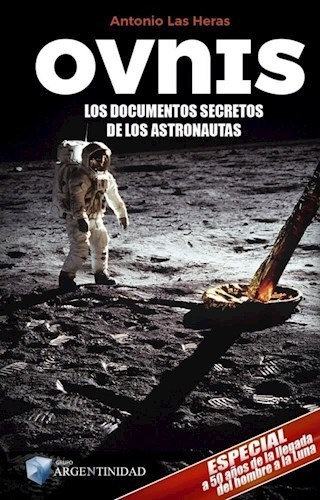 Libro Ovnis Los Documentos Secretos De Los Astronautas De An