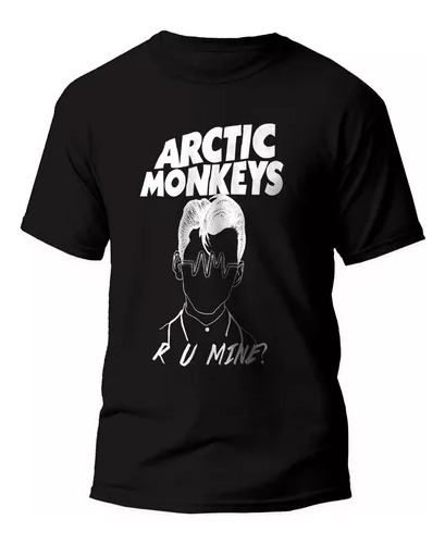 Remera Arctic Monkeys, R U Mine Indie Rock Unisex