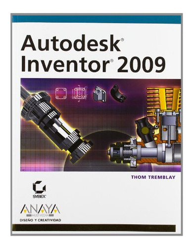 Libro Autodesk Inventor 2009 De Thom Tremblay Ed: 1