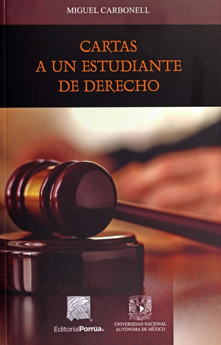 Cartas A Un Estudiante De Derecho - Miguel Carbonell Nuevo  