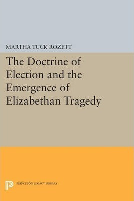 Libro The Doctrine Of Election And The Emergence Of Eliza...