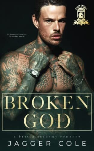 Book : Broken God A Dark Bratva Academy Romance - Cole,...