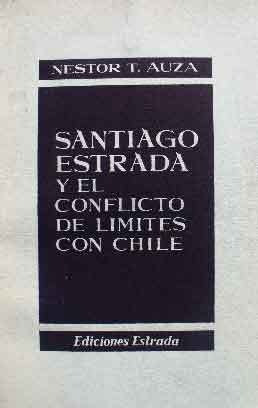 Santiago De Estrada. Conflicto De Límites Con Chile