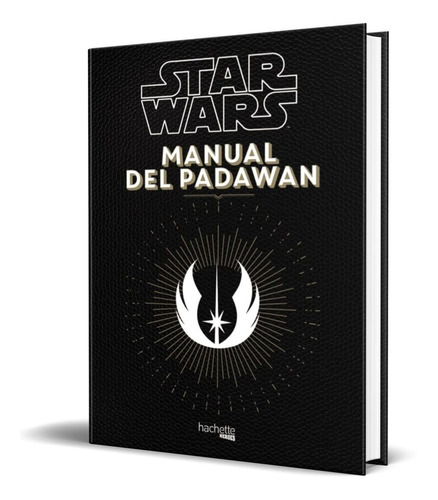 Libro Star Wars [ Manual Del Padawan ] Pasta Dura