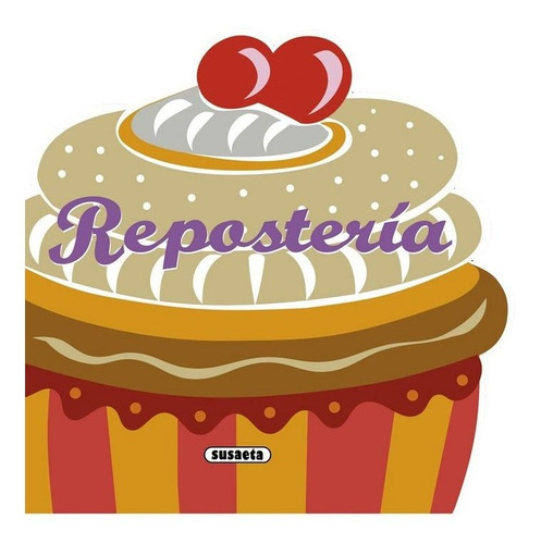 Reposterãâa, De Susaeta, Equipo. Editorial Susaeta, Tapa Blanda En Español