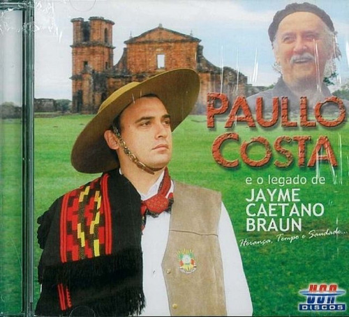 Cd Paullo Costa E O Legado De Jayme Caetano Braun