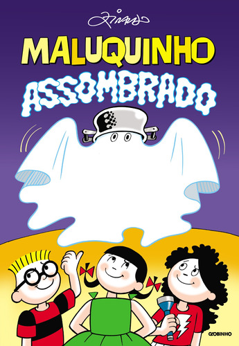 Maluquinho assombrado , de Pinto, Ziraldo Alves. Editora Globo S/A, capa mole em português, 2012