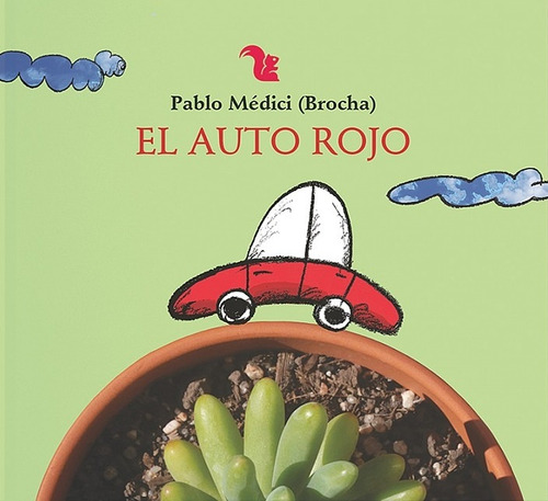 Auto Rojo , El - Pablo Medici (brocha)