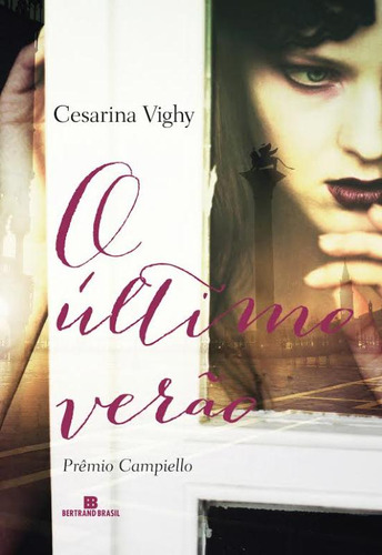 O último verão, de Vighy, Cesarina. Editorial Editora Bertrand Brasil Ltda., capa mole em português, 2014