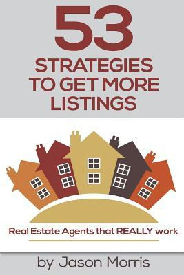 Libro 53 Strategies To Get More Listings : Real Estate Ag...