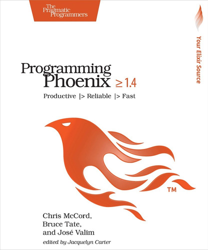 Libro Programming Phoenix 1.4 Productive Reliable Fast