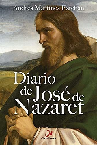 Diario De José De Nazaret (novela Histórica)