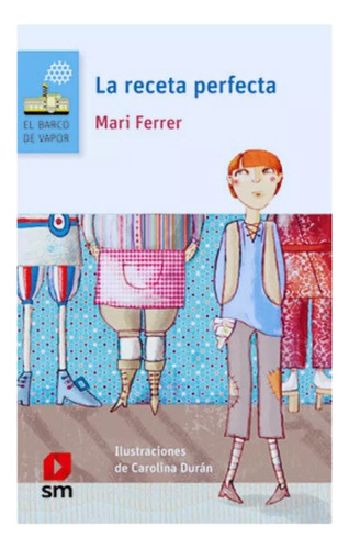 La Receta Perfecta - Mari Ferrer
