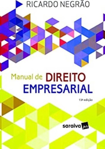 Manual De Direito Empresarial - 13ª Edição 2023 -