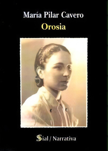 Orosia, De Cavero Montori, María Pilar. Editorial Sial Ediciones, Tapa Blanda En Español
