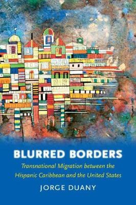 Libro Blurred Borders : Transnational Migration Between T...