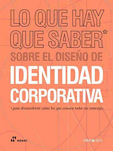Libro Lo Que Hay Que Saber Sobre El Diseño De Identidad Corp