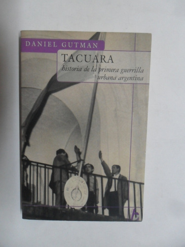 Tacuara - Guerrilla - Daniel Gutman - Muy Buen Estado
