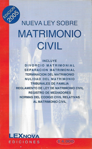 Nueva Ley Sobre Matrimonio Civil / Edición 2005