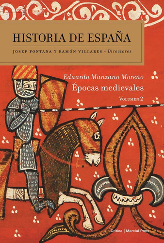 Historia De España Vol 2: Épocas Medievales, De Eduardo Manzano. Editorial Crítica En Español