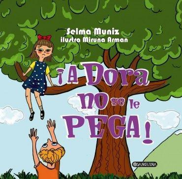 Libro: ¡a Dora No Se Le Pega!. Muniz Do Nascimento, Selma. S