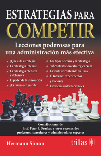 Estrategias Para Competir Lecciones Poderosas Para Una Administración Más Efectiva, De Simon, Hermann. Editorial Trillas, Tapa Blanda En Español, 2013