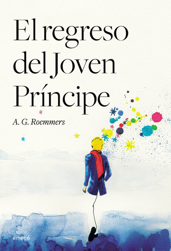 El Regreso Del Joven Príncipe De A. G. Roemmers - Emecé