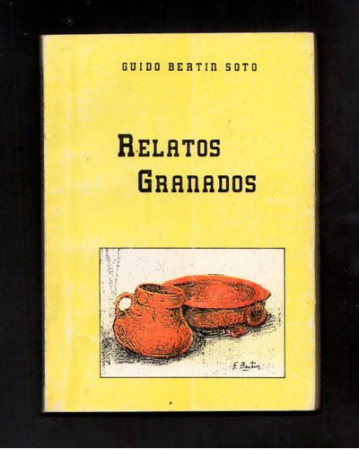 Guido Bertin Soto - Relatos Granados D8