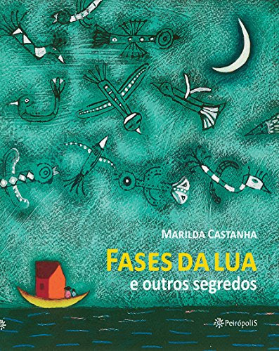 Libro Fases Da Lua E Outros Segredos De Marilda Castanha Pei