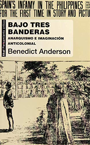 Bajo Tres Banderas: Anarquismo E Imaginacion Anticolonial -p