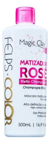  Felps Color Matizador Rose Efeito Champagne 500ml + Brinde