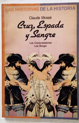 Cruz Espada Y Sangre - Claude Mosse - Juan Granica 1963