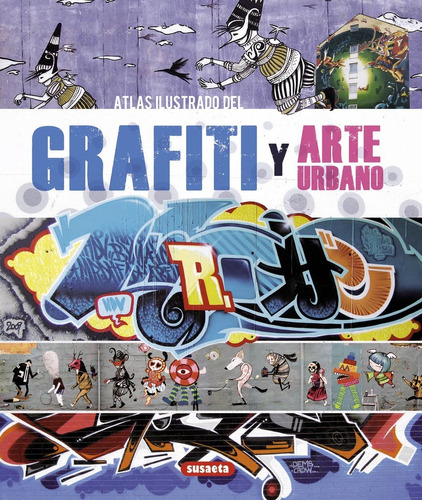 Libro Atlas Ilustrado Del Grafiti Y Arte Urbano
