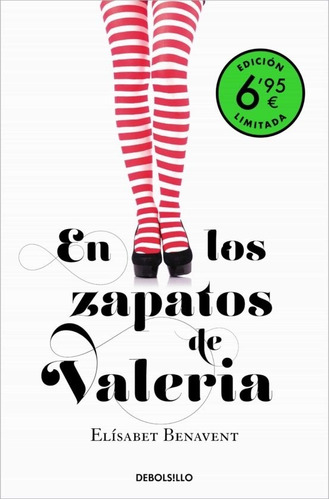 En Los Zapatos De Valeria (valeria 1) - Elisabet Benavent