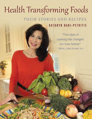 Libro Health Transforming Foods, Their Stories And Recipe...