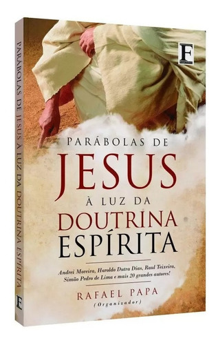 Parábolas De Jesus À Luz Da Doutrina Espírita