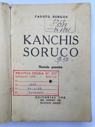 Fausto Burgos. Kanchis Soruco Novela Puneña. 1927.