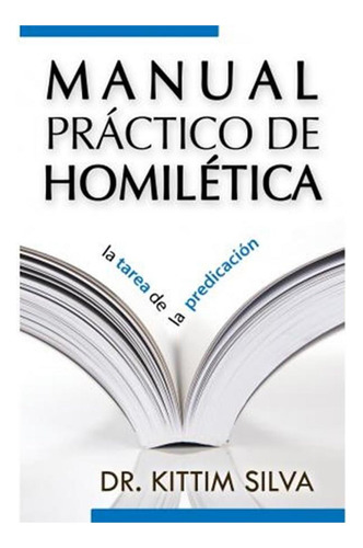 Libro: Manual Práctico De Homilética (spanish Edition)