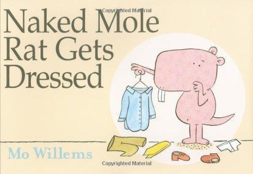 Naked Mole Rat Gets Dressed - (libro En Inglés)